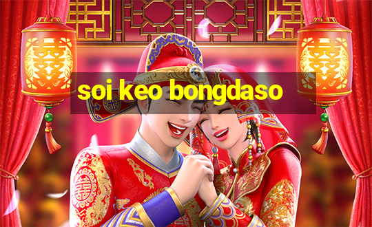 soi keo bongdaso