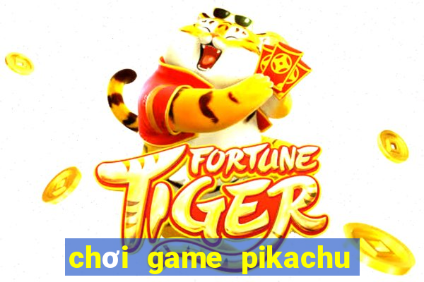 chơi game pikachu cổ điển 2003