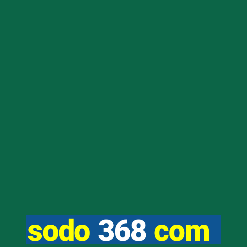 sodo 368 com