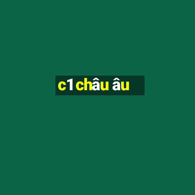 c1 châu âu