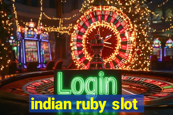 indian ruby slot