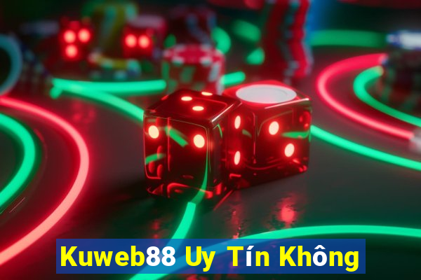 Kuweb88 Uy Tín Không