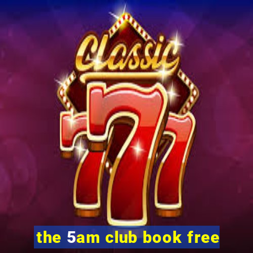 the 5am club book free