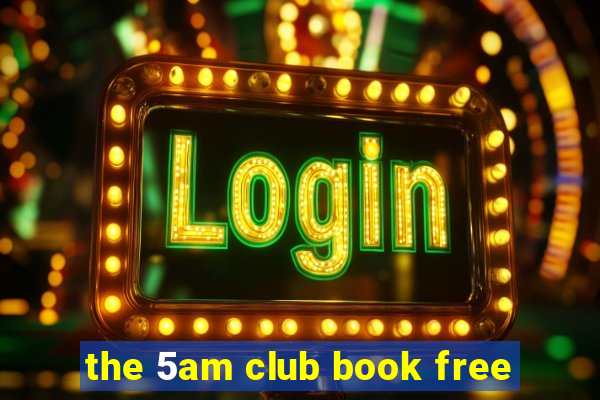 the 5am club book free