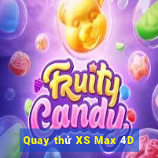 Quay thử XS Max 4D