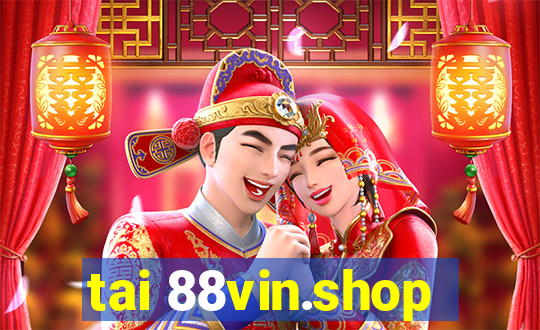 tai 88vin.shop