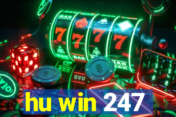 hu win 247