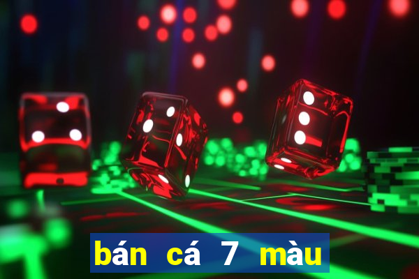 bán cá 7 màu thái cực đẹp