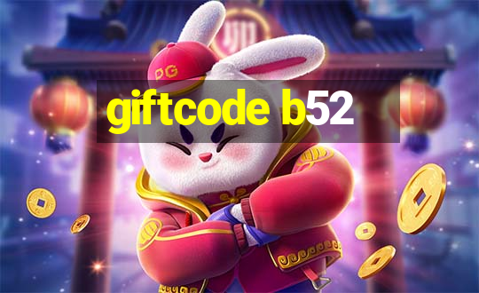 giftcode b52