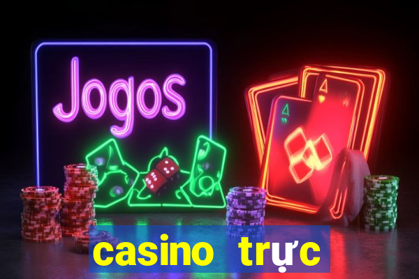 casino trực tuyến uy tín 2019