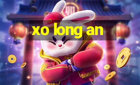 xo long an