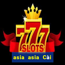 asia asia Cài đặt miễn phí