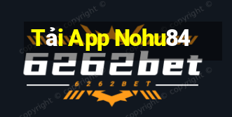 Tải App Nohu84