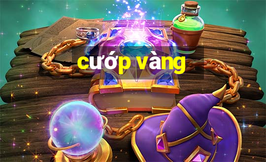 cướp vàng