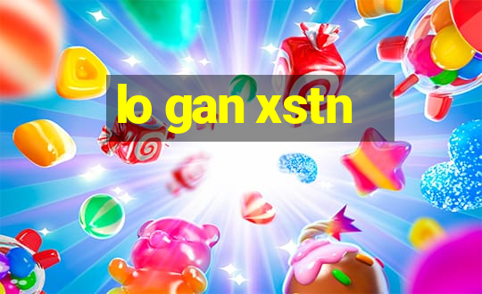 lo gan xstn