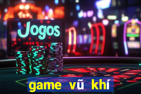 game vu khi toi thuong