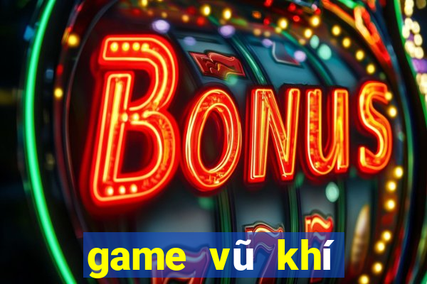 game vu khi toi thuong