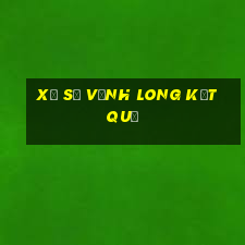 xổ số vĩnh long kết quả