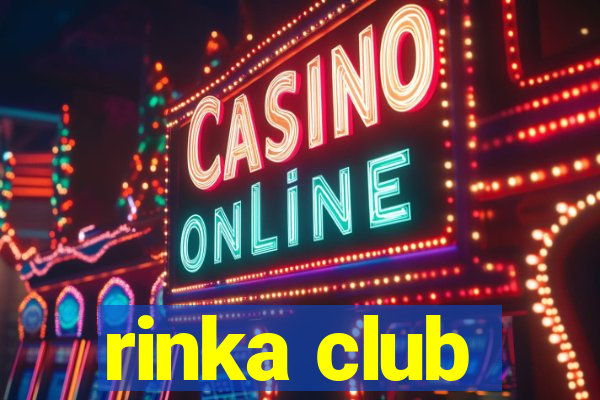 rinka club