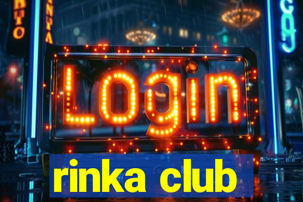 rinka club