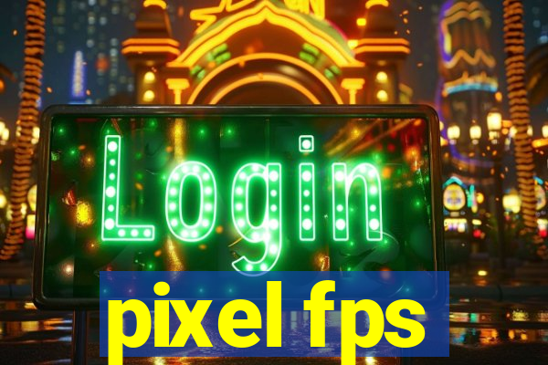 pixel fps