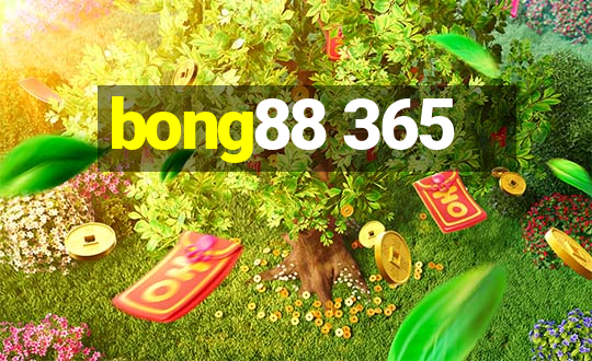 bong88 365