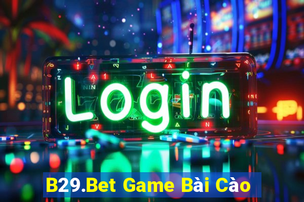 B29.Bet Game Bài Cào