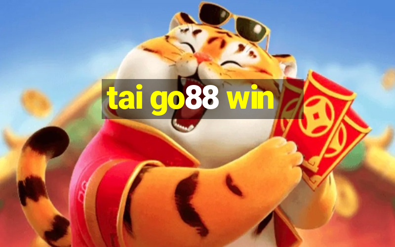 tai go88 win