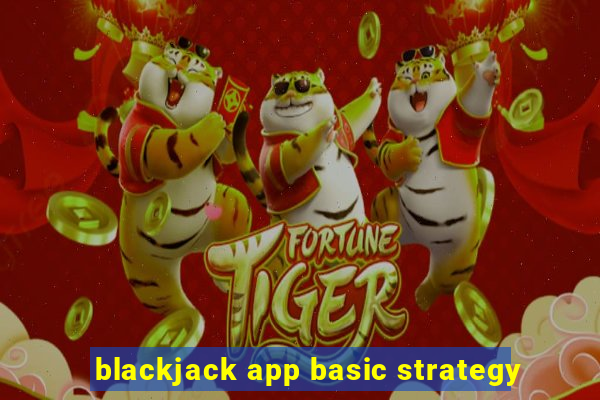 blackjack app basic strategy