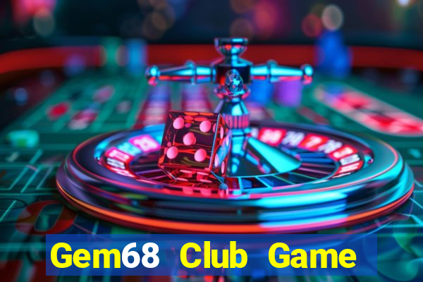 Gem68 Club Game Bài Kubet