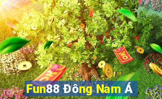 Fun88 Đông Nam Á