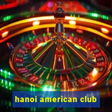 hanoi american club