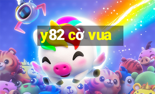 y82 cờ vua