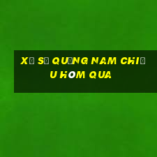 xổ số quảng nam chiều hôm qua