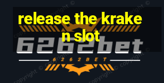 release the kraken slot