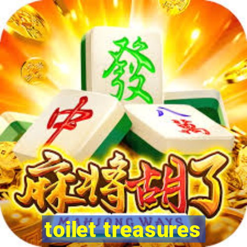 toilet treasures