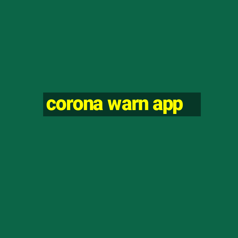 corona warn app