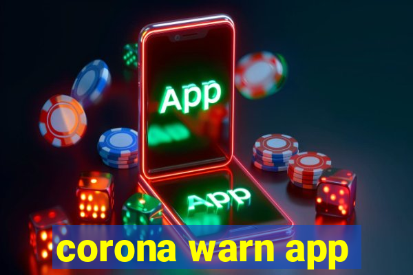 corona warn app