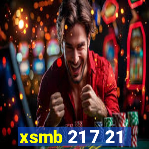 xsmb 21 7 21