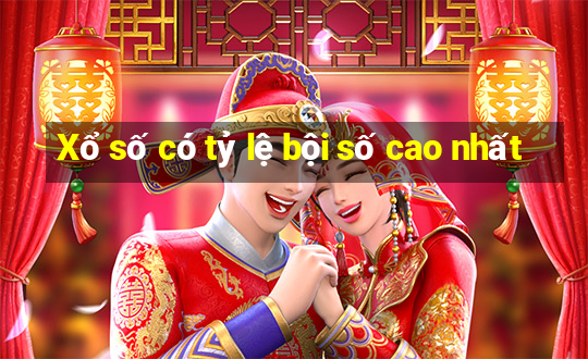 Xổ số có tỷ lệ bội số cao nhất