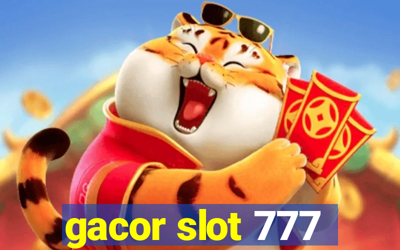 gacor slot 777