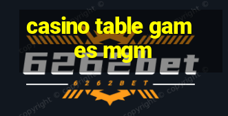 casino table games mgm