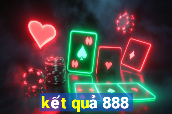 kết quả 888