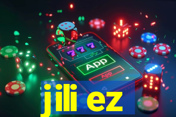 jili ez