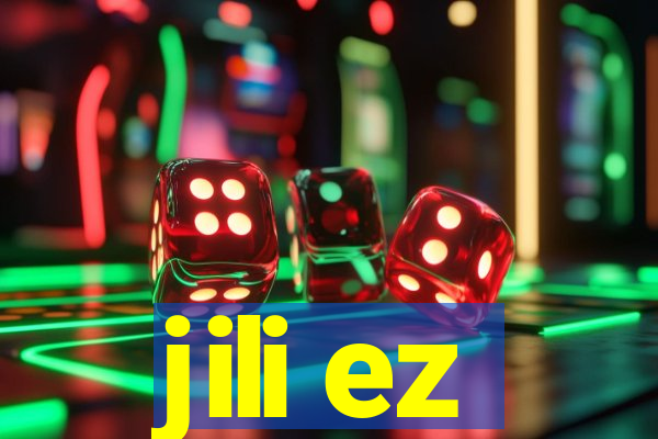 jili ez