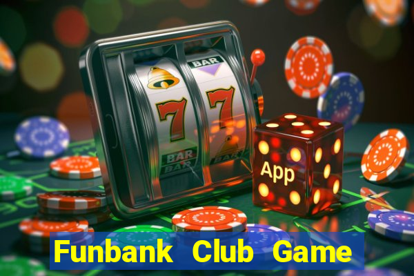 Funbank Club Game Bài 3C Cho Ios