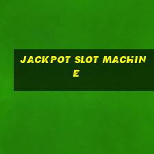 jackpot slot machine