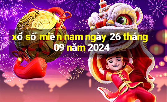 xổ số miền nam ngày 26 tháng 09 năm 2024