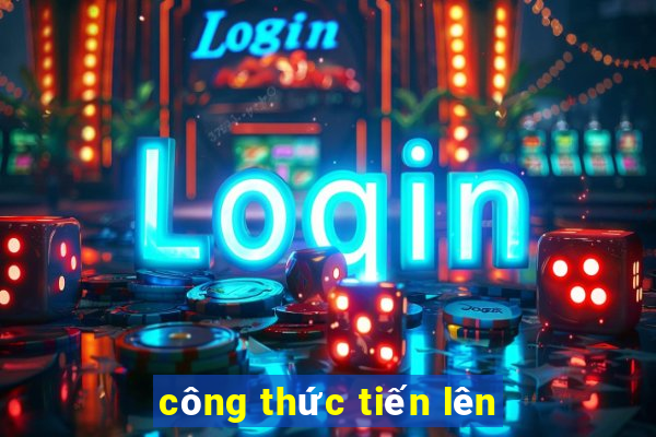 công thức tiến lên