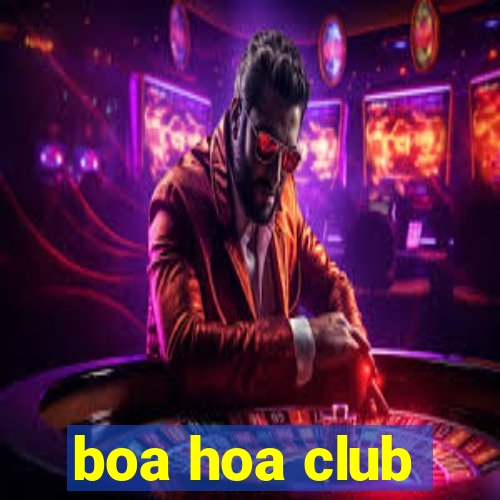 boa hoa club